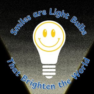 Picture of a light bulb with words: Smiles are light bulbs that brighten the world.